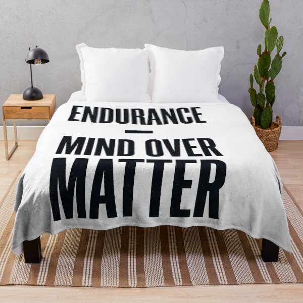 Item preview, Endurance Mind Over Matter - Endurance Motivation designed and sold by valezaziki.