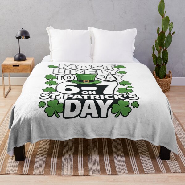 Item preview, Funny St Patrick’s Day Shirt – Most Likely To Say 6-7 On St Patrick’s Day designed and sold by GarnerSupplyCo.