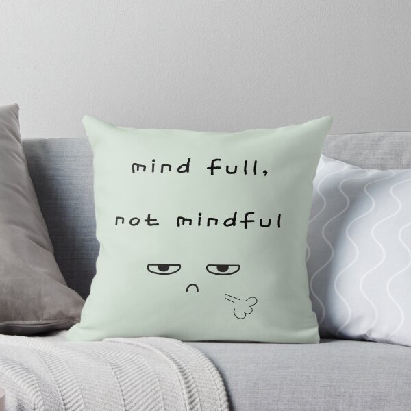 Item preview, mind full, not mindful – Mental Fatigue Art designed and sold by mintmono-studio.
