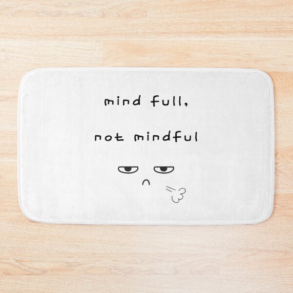 Item preview, mind full, not mindful – Mental Fatigue Art designed and sold by mintmono-studio.