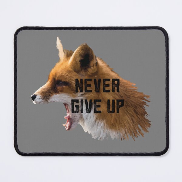 Item preview, Motivational Fox Illustration Never Give Up designed and sold by Arturo Daniel Garcia Palomo.