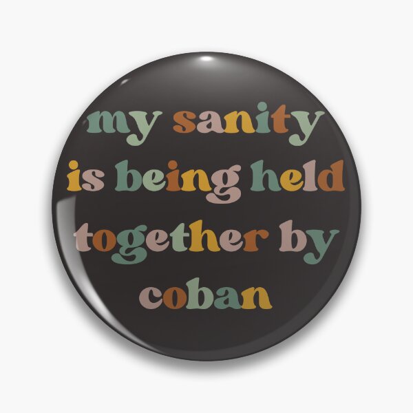 Item preview,  My Sanity Is Being Held Together By Coban, Funny Nurse designed and sold by faridman.