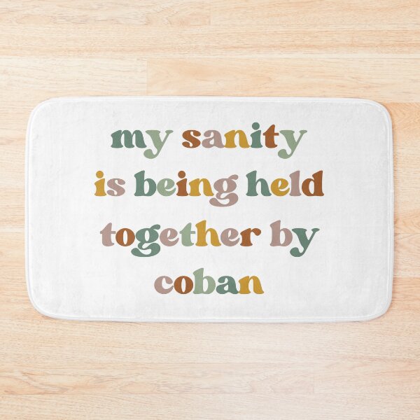 Item preview,  My Sanity Is Being Held Together By Coban, Funny Nurse designed and sold by faridman.