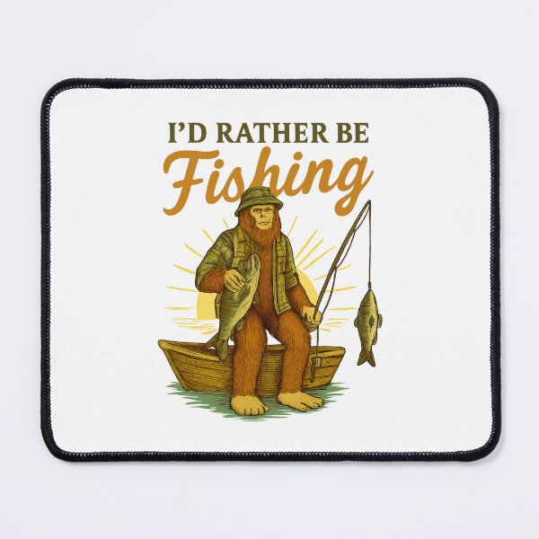 Item preview, I'd Rather Be Fishing designed and sold by LuveraxArt.