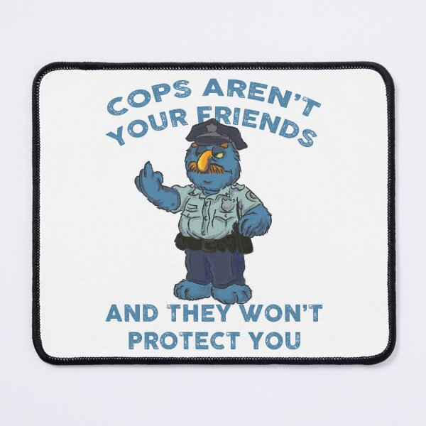 Item preview, cops aren't your friends (acab designed and sold by remerasnerdas.