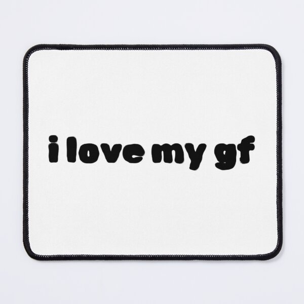 Item preview, I Love My Girlfriend GF designed and sold by Studio Sonder.
