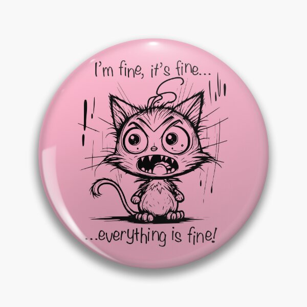 Item preview, Everything is fine cat designed and sold by Wilder Wood.