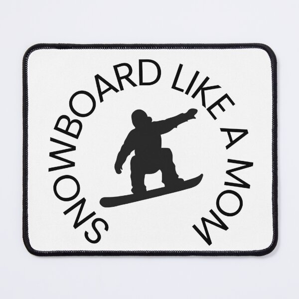 Item preview, Snowboard Like a Mom designed and sold by LikeAMom.