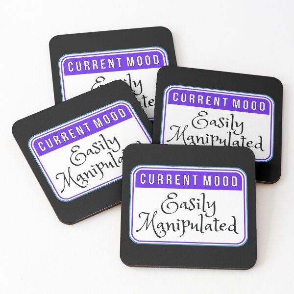 Item preview, CURRENT MOOD:  Easily Manipulated - funny warning signs designed and sold by DesignsFromTW-S.