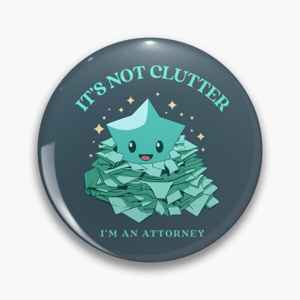 Item preview, It’s Not Clutter, I’m an Attorney – Funny Lawyer Shirt designed and sold by TickleSharkDsg.