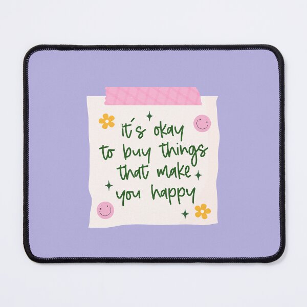 Item preview, Buy Things That Make You Happy designed and sold by ingardensdesign.