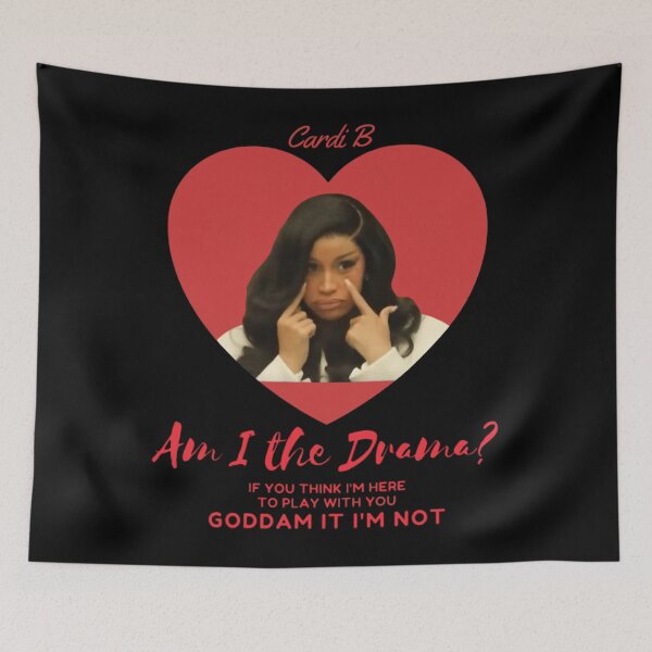 Item preview, Cardi B Meme Am I The Drama If You Think I'm Here To Play With You Goddam It I'm Not designed and sold by sachinakalanka.