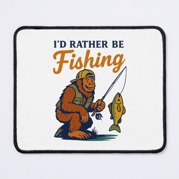 Item preview, I'd Rather Be Fishing designed and sold by LuveraxArt.