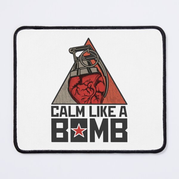 Item preview, Calm Like A Bomb designed and sold by sachinakalanka.