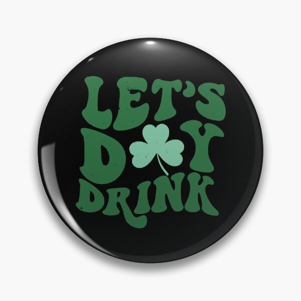 Item preview, Retro St Patty's Day Lets Day Drink, St. Paddys Day Lucky designed and sold by Ariana De Amicis.