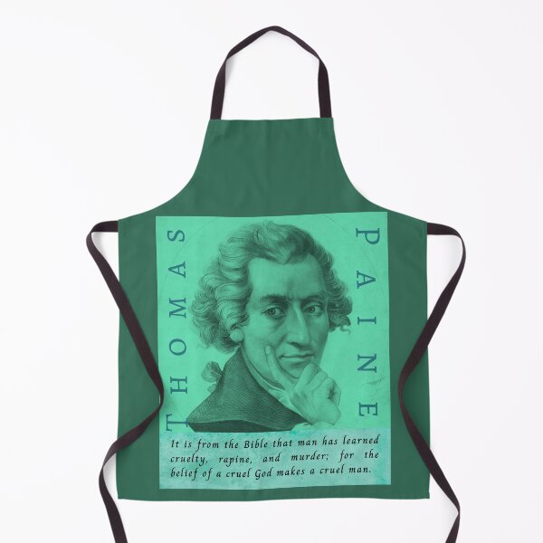 Item preview, Thomas Paine quote: It is from the Bible that man has learned cruelty, rapine, and murder; for the belief of a cruel God makes a cruel man. designed and sold by artbleed.