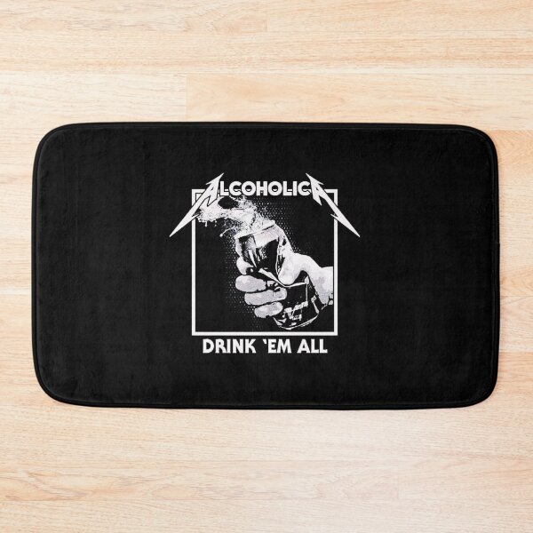 Item preview, Alcoholica Drink 'Em All designed and sold by mixmoly.