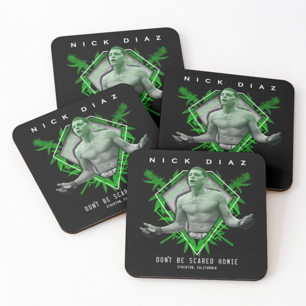Item preview, Nick Diaz "Don't be Scared Homie" designed and sold by JeyVel.