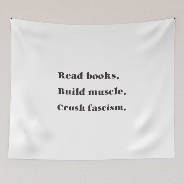 Item preview, Read Books Build Muscle Crush Fascism – Bold Activist Workout designed and sold by DesignbyAACreations .