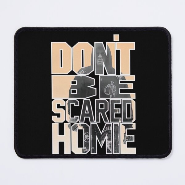 Item preview, Nick Diaz "Don't be Scared Homie" designed and sold by JeyVel.