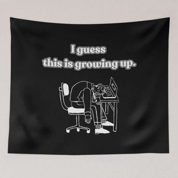 Item preview, I Guess This Is Growing Up - office  designed and sold by carloszapzap.