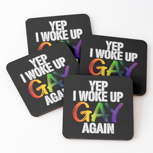 Item preview, Yep I Woke up Gay Again designed and sold by Denniscarter.
