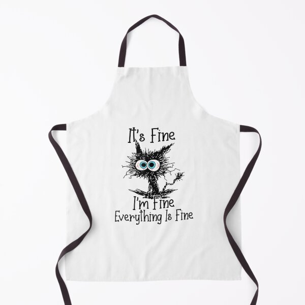 Item preview, It's Fine I'm Fine Everything Is Fine cat designed and sold by carloszapzap.