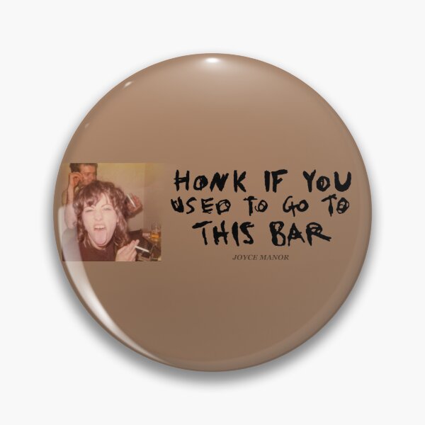 Item preview, Joyce manor I used to go to this bar honk if designed and sold by Dqylily .