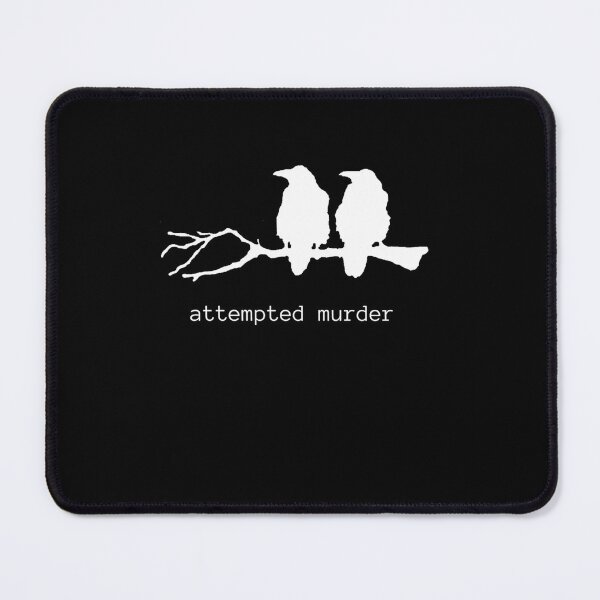 Item preview, Attempted Murder Funny Crow Bird(White Text) designed and sold by kwalia.