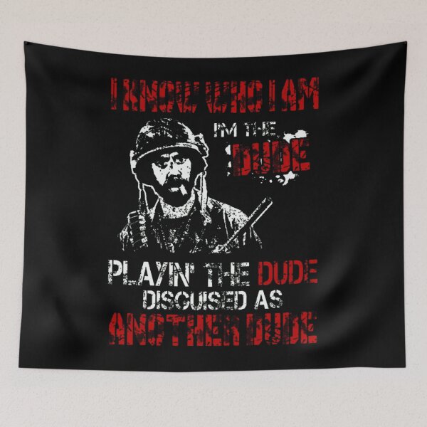 Item preview, i know who i am im the dude playin' the dude discuised as another one designed and sold by c00lsmile.