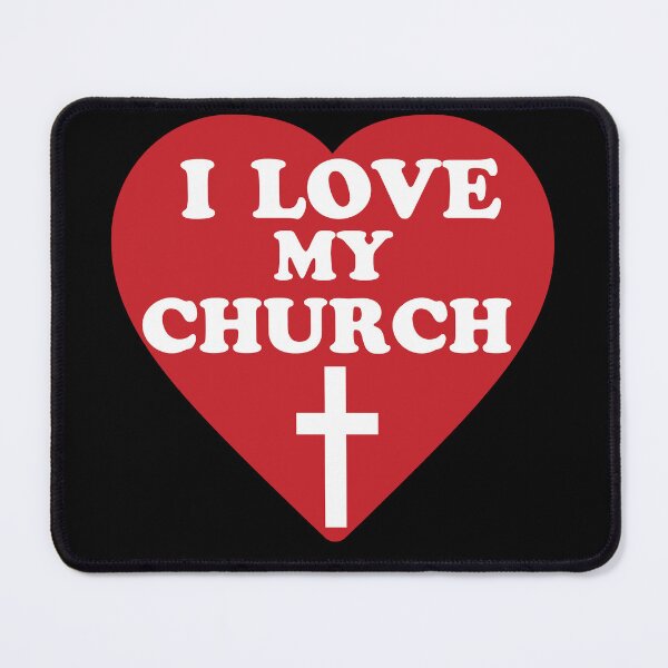Item preview, I Love My Church designed and sold by Praytastic.