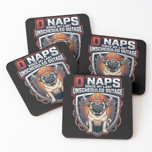 Item preview, 0 Naps Since My Last Unscheduled Outage designed and sold by Christopher Faxon.