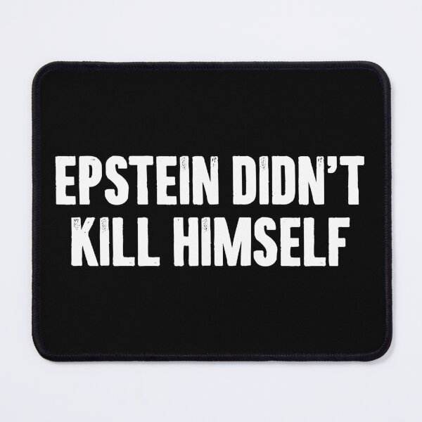 Item preview, Epstein Didn't Kill Himself - Funny Conspiracy Theories designed and sold by mazenyverxa.