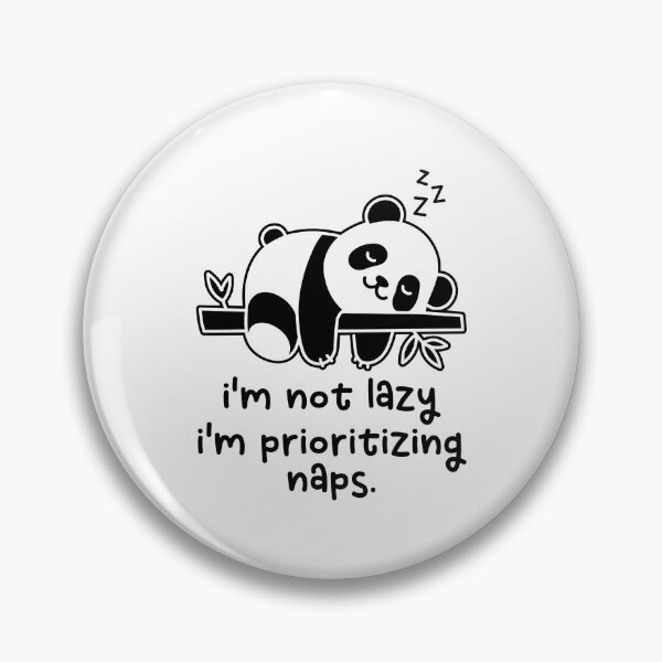 Item preview, I'm Not Lazy I'm Prioritizing Naps Funny Lazy Panda Bear Napping Sleep Lover Quote designed and sold by gunaone-design.