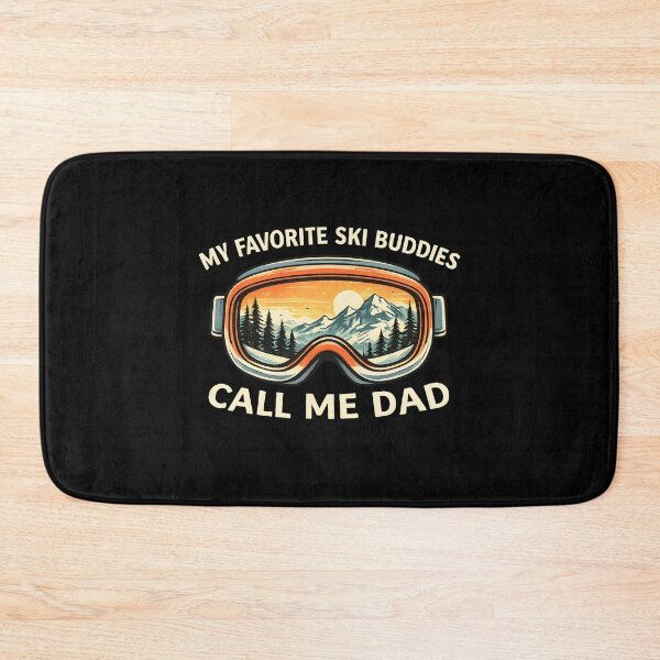 Item preview, My Favorite Ski Buddies Call Me Dad designed and sold by JODYSMORGAN.