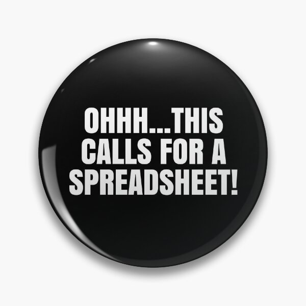 Item preview, Oh This Calls For A Spreadsheet - Actuarial Analyst Excel Gift designed and sold by novelliamaera.