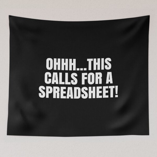 Item preview, Oh This Calls For A Spreadsheet - Actuarial Analyst Excel Gift designed and sold by novelliamaera.