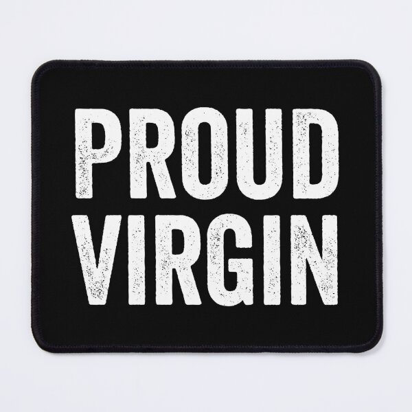 Item preview, Proud Virgin - Funny Abstinence Pride Gift designed and sold by novelliamaera.