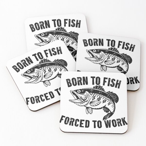 Item preview, Born To Fish Forced To Work designed and sold by kafferahelma.