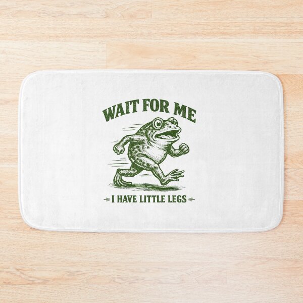 Item preview, Wait for Me I Have Little Legs designed and sold by JODYSMORGAN.