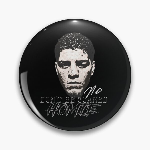 Item preview, Nick Diaz "Don't be Scared Homie" designed and sold by JeyVel.
