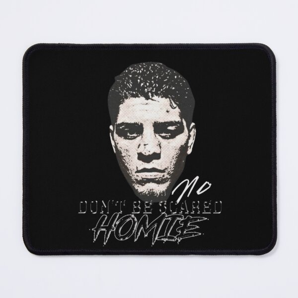 Item preview, Nick Diaz "Don't be Scared Homie" designed and sold by JeyVel.