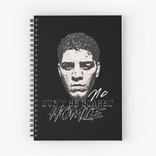 Item preview, Nick Diaz "Don't be Scared Homie" designed and sold by JeyVel.