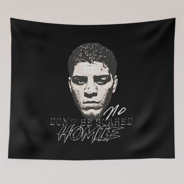 Item preview, Nick Diaz "Don't be Scared Homie" designed and sold by JeyVel.