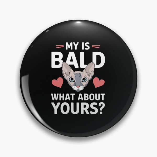 Item preview, My Pussy Is Bald Adult Humor Dirty Pun Joke  designed and sold by angolinnArt.