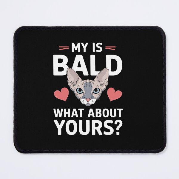 Item preview, My Pussy Is Bald Adult Humor Dirty Pun Joke designed and sold by angolinnArt.