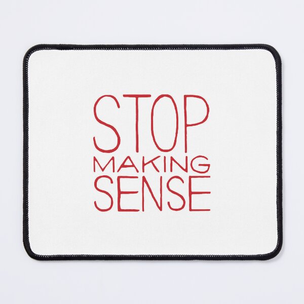 Item preview, Stop Making Sense designed and sold by bobbittsonia.