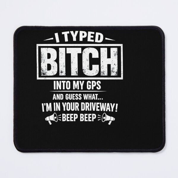 Item preview, Funny GPS Driveway Quote designed and sold by HUTEND.