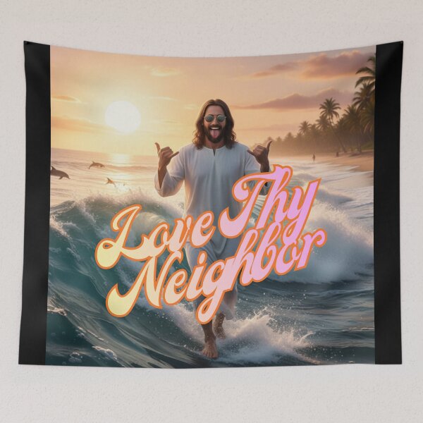 Item preview, LOVE THY NEIGHBOR DUDE ~ Hang Loose Jesus designed and sold by TheLastGarden.