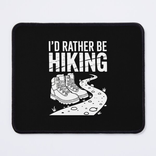 Item preview, I'd Rather Be Hiking Outdoors Adventure designed and sold by CORJIDOG-ART.